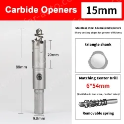Stainless steel special hole opener 15mm